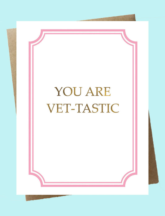 Cello Sleeve Wrapped Greeting Card and Envelope - You are Vet-tastic