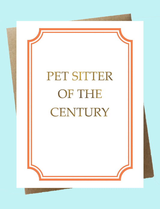 Cello Sleeve Wrapped Greeting Card and Envelope - Pet Sitter of the Century