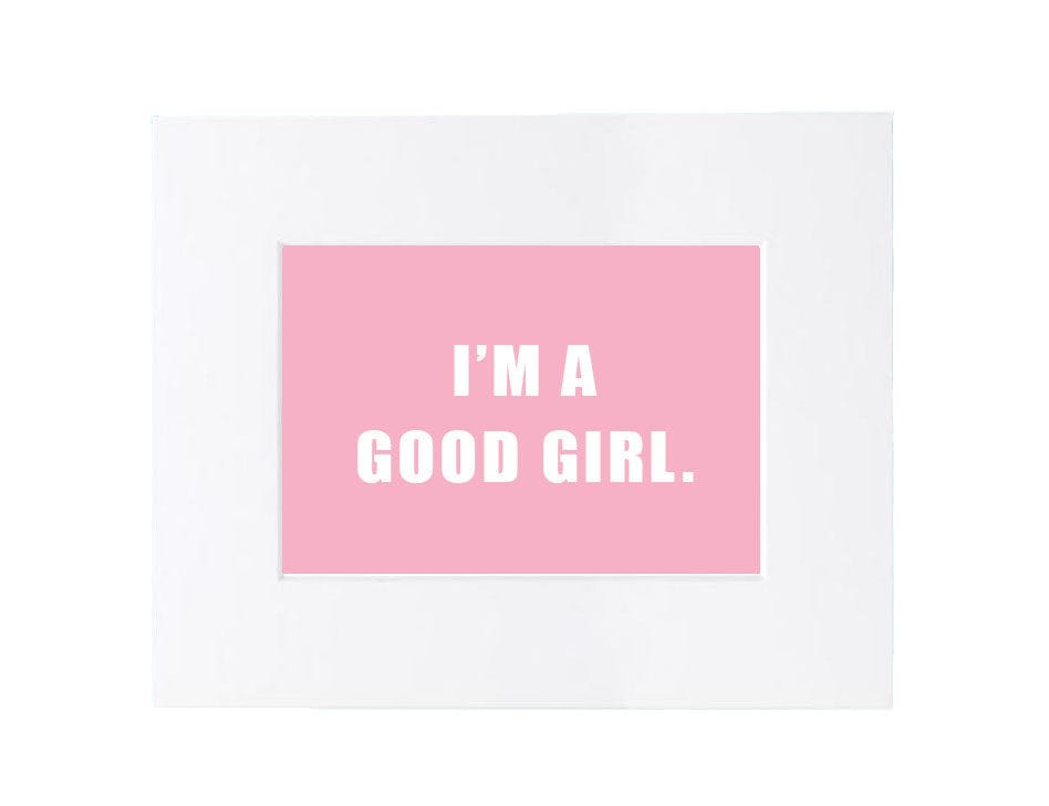 Over the Bowl Art- I'm a Good Girl-Boats n Barks