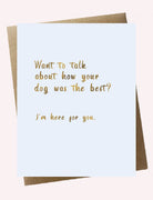 Cello Sleeve Wrapped Greeting Card and Envelope -Want to talk about how your dog was the best ?-Boats n Barks