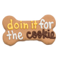 Doin' It for the Cookie 6" Bone Dog Cookie made by Bosco & Roxy's of Canada