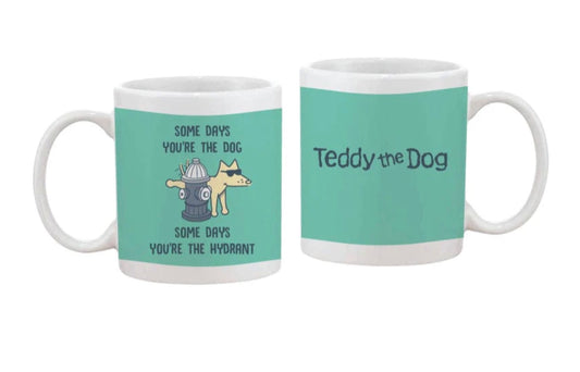 "Some Days You're The Dog" Coffee Mug For Humans