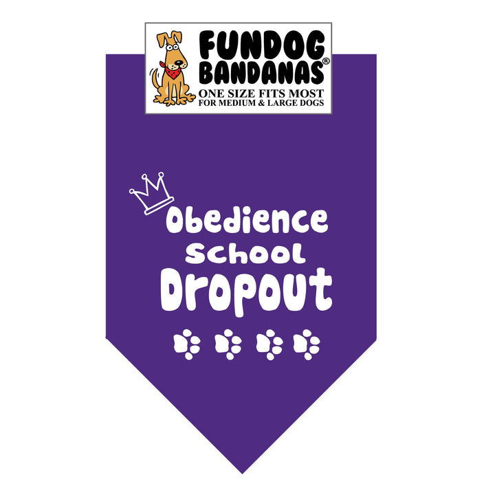 Obedience School Dropout Bandana for Dogs One Size Fits Most